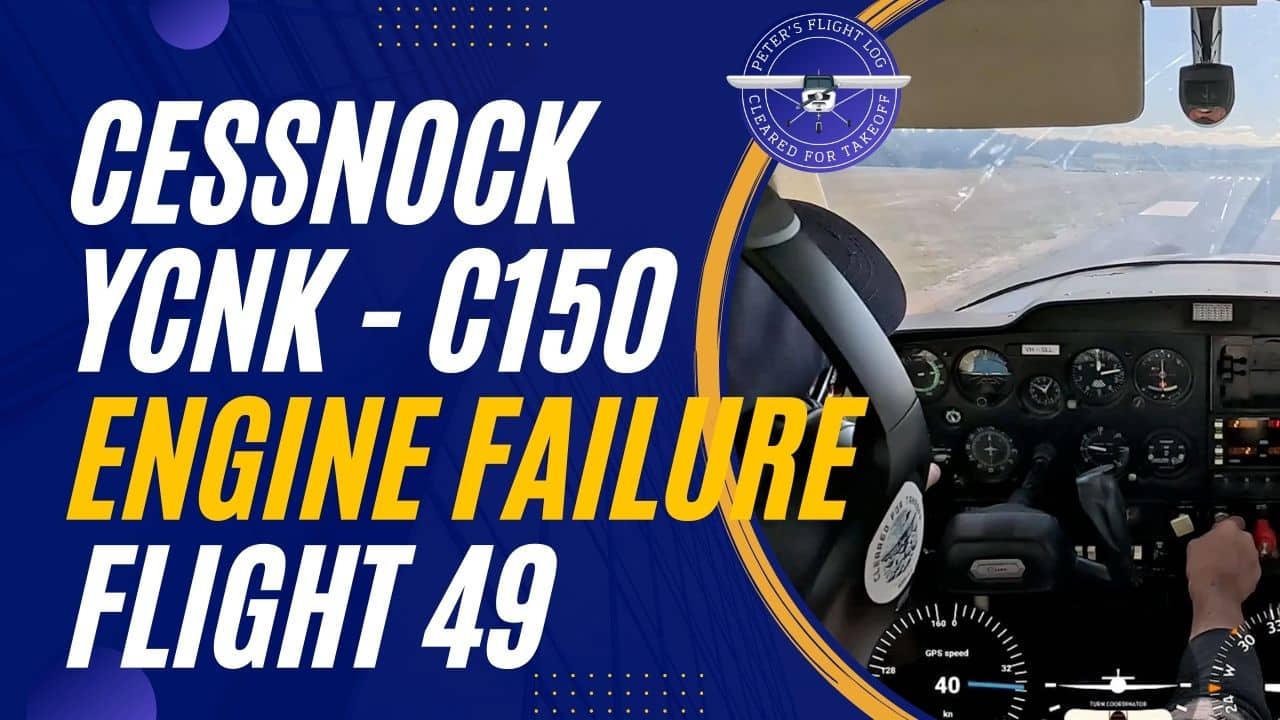 Flight 49B: Circuits Solo with engine failure at takeoff C150 - Peter's ...